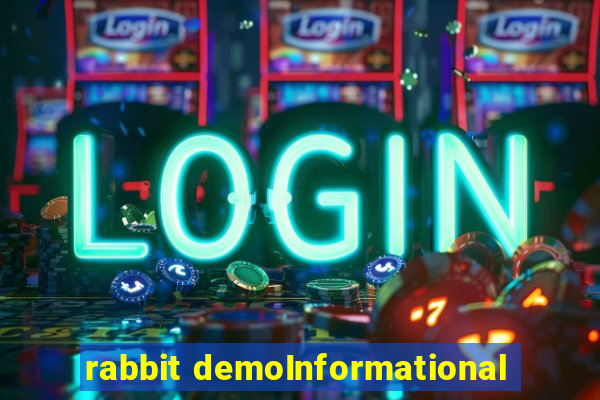 rabbit demoInformational